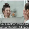Qual o melhor creme para rugas profundas: 14 opções