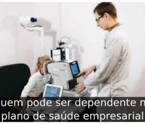 Quem pode ser dependente no plano de saúde empresarial