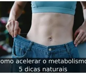Como acelerar o metabolismo