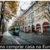 Como comprar casa na Europa