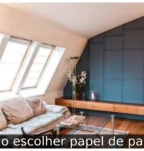 Como escolher papel de parede