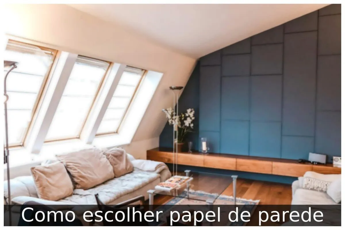 Como escolher papel de parede
