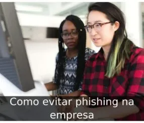 Como evitar phishing na empresa Como evitar phishing na empresa