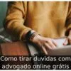 Como tirar duvidas com advogado online grátis