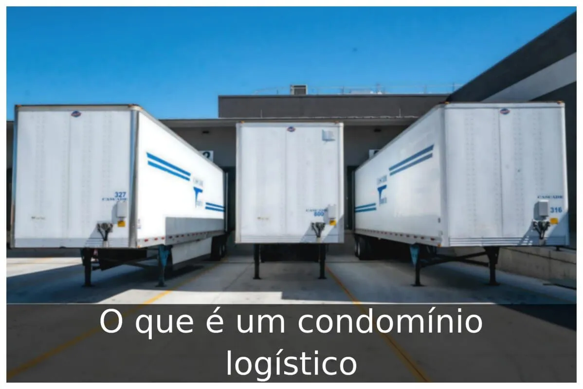 O que é um condomínio logístico