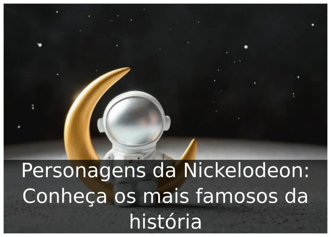 Personagens da Nickelodeon: Conheça os mais famosos da história