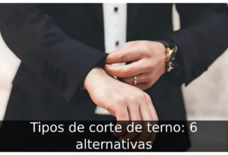 Tipos de corte de terno: 6 alternativas