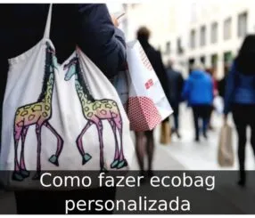 Como fazer ecobag personalizada Como fazer ecobag personalizada