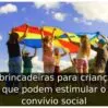 7 brincadeiras para crianças que podem estimular o convívio social