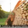 A história do povo Umbu