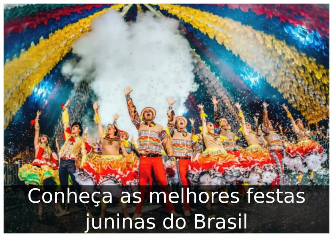 Conheça as melhores festas juninas do Brasil