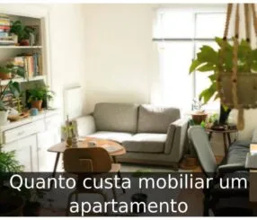 Quanto custa mobiliar um apartamento