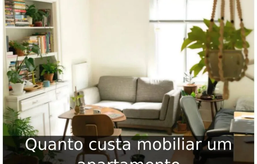 Quanto custa mobiliar um apartamento