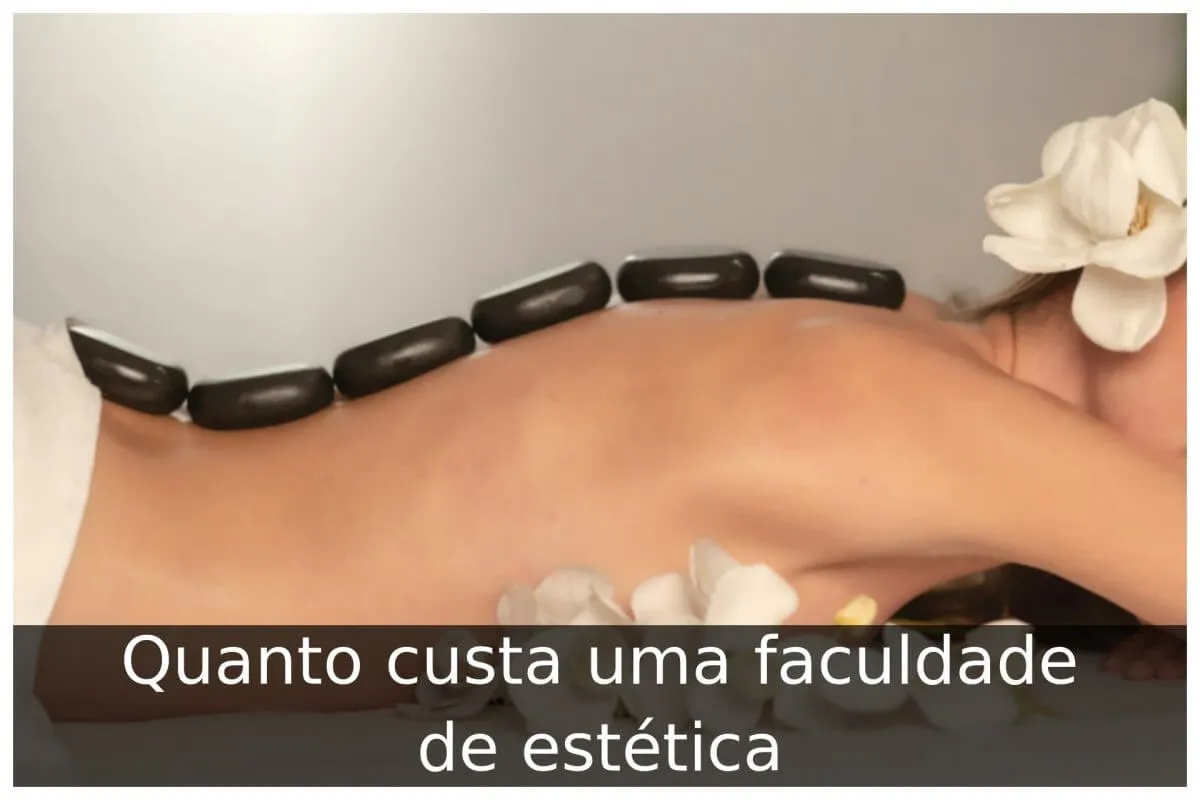 Quanto custa uma faculdade de estética
