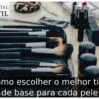 Como escolher o melhor tipo de base para cada pele