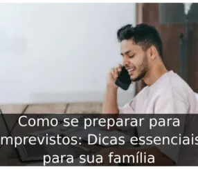 Como se preparar para imprevistos