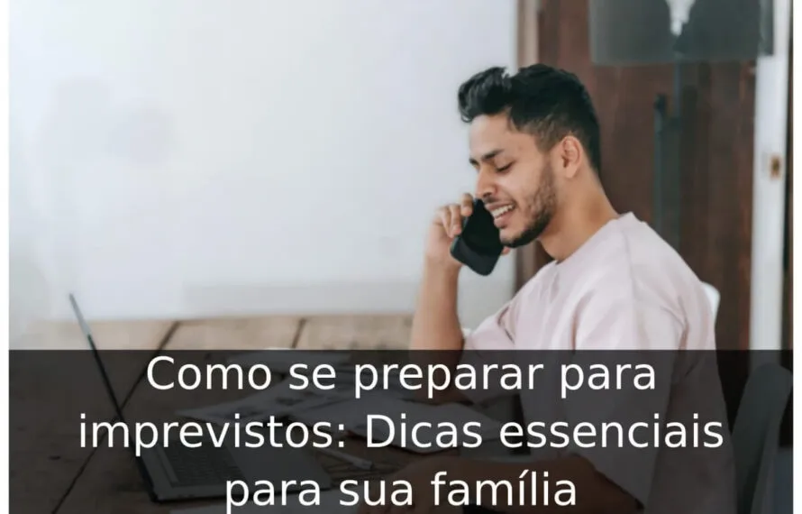 Como se preparar para imprevistos
