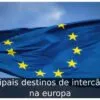 Principais destinos de intercâmbio na europa