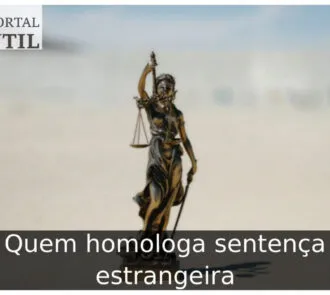 Quem homologa sentença estrangeira